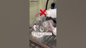 Nhanh chóng, tiện lợi, an toàn - Máy rửa bình Baby Brezza sạch mọi mảng bám, cho mẹ thêm rảnh tay