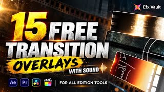 15 Free Transition Overlays 🎇 with Sound Effects  (Premiere Pro, After Effects, DaVinci Resolve)