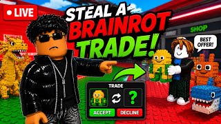 🔴 Steal A Brainrot Live 🔴 (Traden, PvP und mehr)