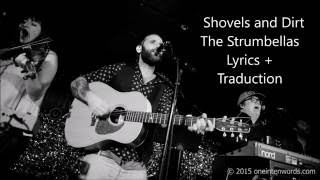 Video thumbnail of "Shovels and Dirt - The Strumbellas (Lyrics + Traduction)"