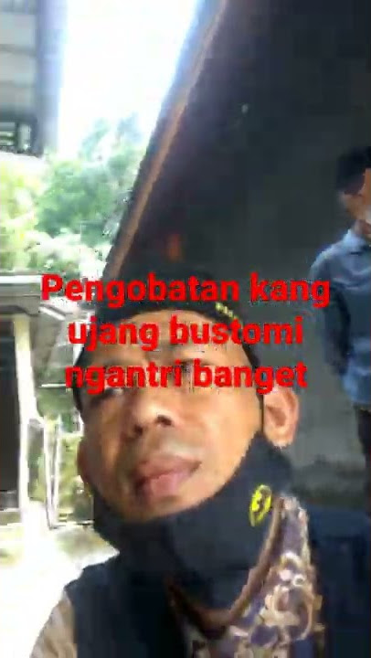 Pengobatan kang ujang bustomi ngantri banget