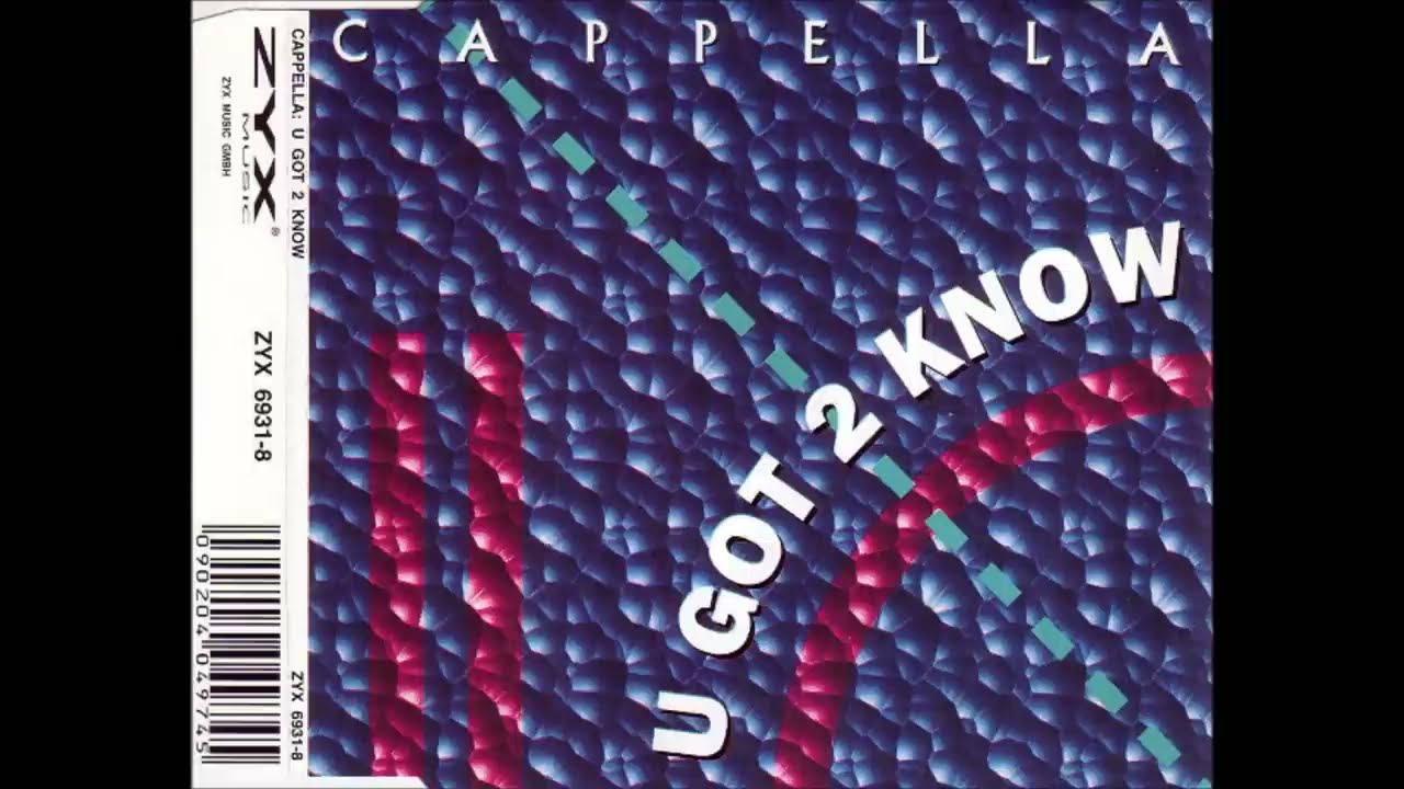 Cappella - You Got To Know (Extended Club Mix)