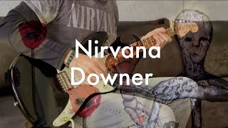 Nirvana - Downer (Guitar Cover)