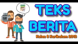 Teks Berita / Mata Pelajaran Bahasa Indonesia Kelas 8 / Kurikulum 2013