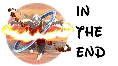 The Last Airbender - In the End (AMV)