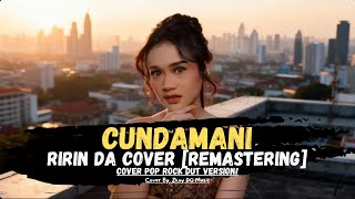 RIRIN DA - CUNDAMANI | Cover Musik Clean By. Zkuy DG Musik || Sayang Titip Ragagu Titip Tresnoku!