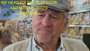 RIP HEATHER THE PLOTAGON ANIMATIONS 2002