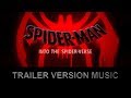 SPIDER-MAN : INTO THE SPIDER-VERSE Teaser Trailer Music Version | Movie Soundtrack Theme Song