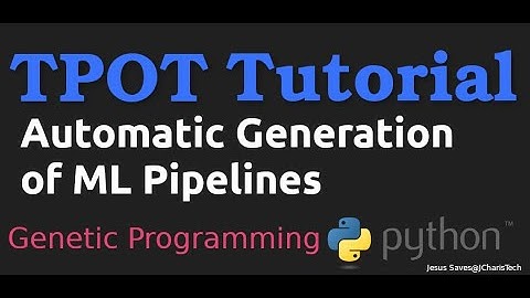 Generating Machine Learning Pipelines with TPOT in Python (Genetic Programming & AutoML)