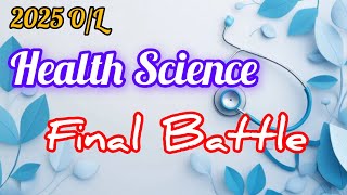 2025 O/L Health Science Final Battle | විශිෂ්ට ප්‍රතිඵලයක් වෙනුවෙන්