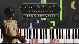 Coldplay - Everyday Life (Album/Live Version) | Piano Tutorial