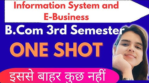 Complete Information System and E-Business|One Shot video|B.Com 3rd Semester|Lucknow University