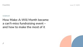 Webinar: How Make-A-Will Month became a can’t-miss fundraising event and how to make the most of it
