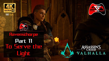 Assassins Creed Valhalla Gameplay - Part 11 To Serve the Light [4K UHD Xbox Series X]