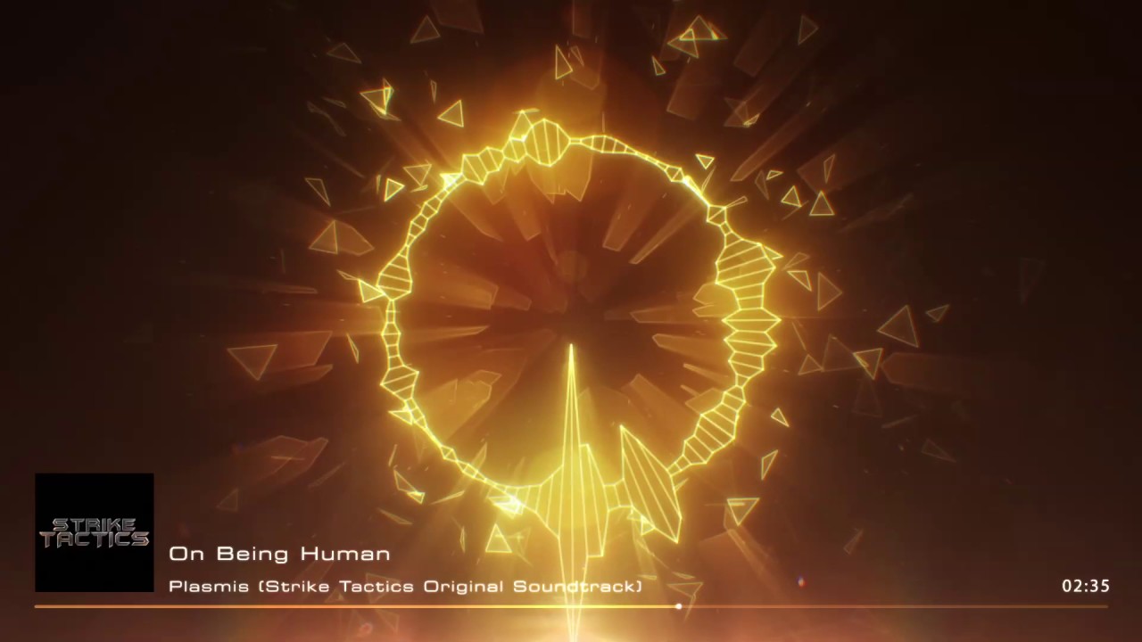 "Plasmis" - On Being Human (Strike Tactics Original Soundtrack)