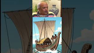 தமிழ் நாகரிகம் உலக நாகரிகத்தின் வழிகாட்டியாக விளங்கியது #tamil #history