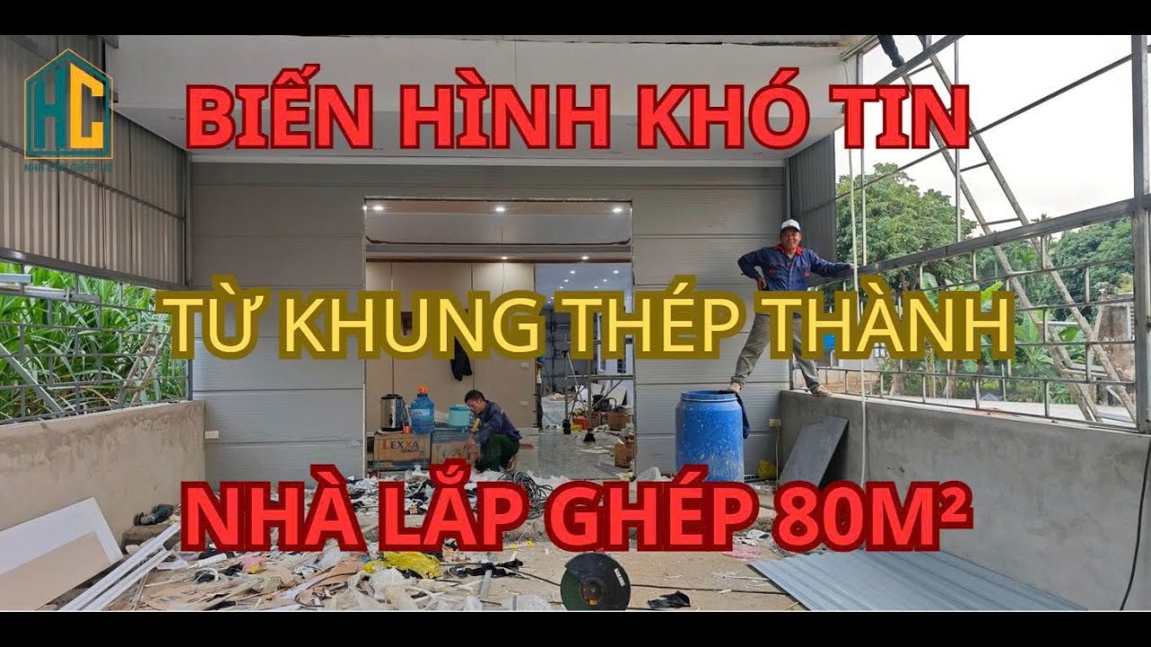Từ Khung Thép Thô Ráp Đến Ngôi Nhà Lắp Ghép 80M² Đẹp Khó Tin