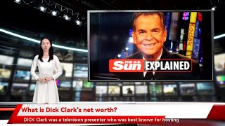 Celebrity What is Dick Clark's net worth? Wealth