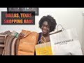 DALLAS, TEXAS SHOPPING HAUL: FEATURING PANDORA, L&#39;OCCITANE, LOUIS VUITTON, ETC...