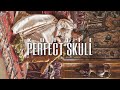 ⚜ [FS1] surpass, beyond the cranial analysis; the perfect skull