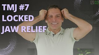 Locked Jaw Relief | TMJ #7 | TMJ Pain Relief