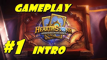 Hearthstone: Heroes of Warcraft Gameplay intro part 1