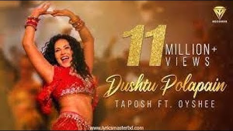 DUSHTU POLAPAIN | MUSIC | TAPOSH feat. SUNNY LEONE | OYSHEE