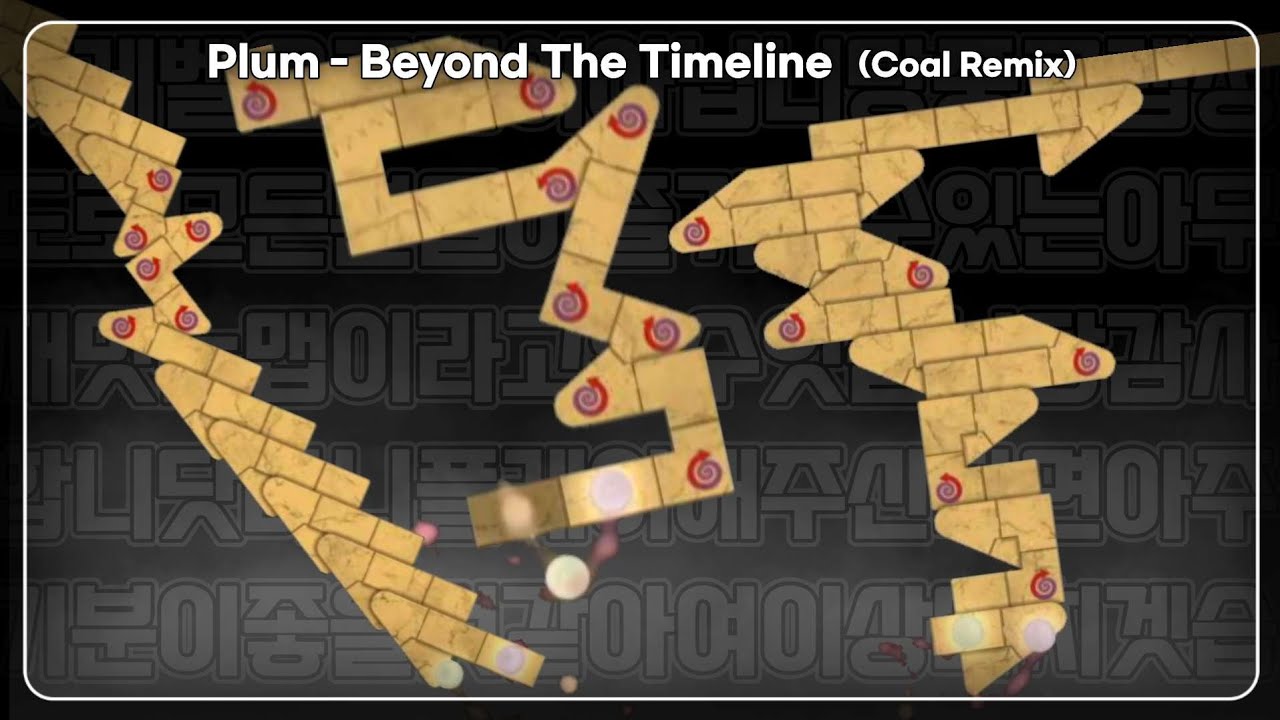 [Adofai Custom] 시계는 똑딱똑딱 Plum - Beyond The Timeline  (Coal Remix)