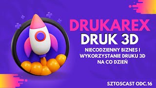 Drukarex - Druk 3D | Niecodzienny biznes i o tym jak druk 3D jest wykorzystywany na co dzień