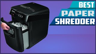 Best Paper Shredders In 2023 -  You Can Buy