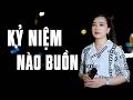 Kỷ Niệm Nào Buồn | Ca Khúc Nhạc Trữ Tình Bolero Dạt Dào Cảm Xúc Thấu Tim Người Nghe | Thanh Hiền