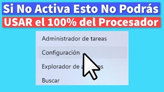 ACTIVA Esto o NUNCA Podrás Usar el 100% del Procesador de Tu PC