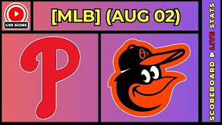🔴 Philadelphia Phillies vs Baltimore Orioles | MLB Baseball August 2, 2026 Live SCOREBOARD EN VIVO