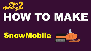 How to Make a Snowmobile in Little Alchemy 2? | Step by Step Guide!