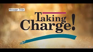 TAKING CHARGE || APOSTLE JOHN KIMANI WILLIAM