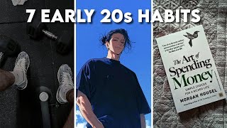 7 Habits You Must Learn in Your Early 20s