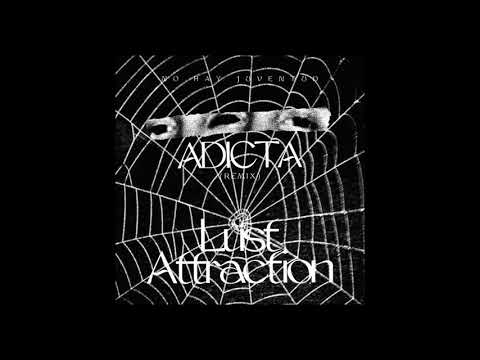 No Juventud - Adicta (Lust Attraction Remix)