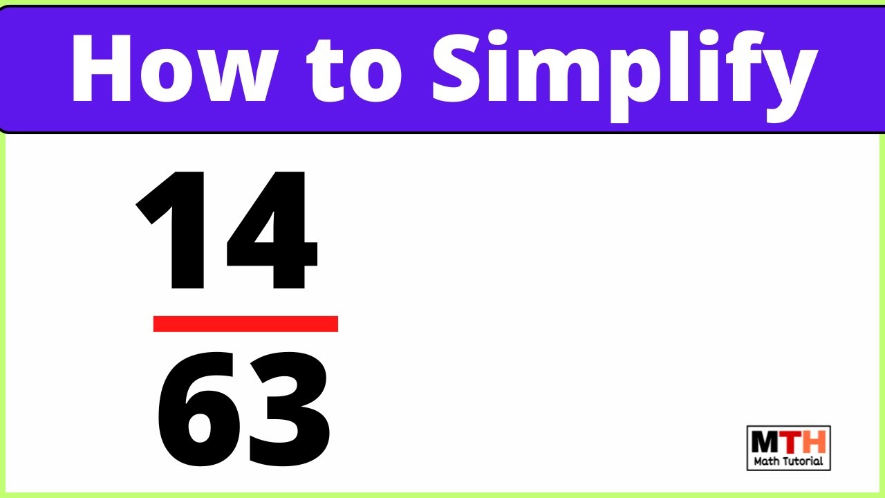 how-to-simplify-the-fraction-14-63-youtube