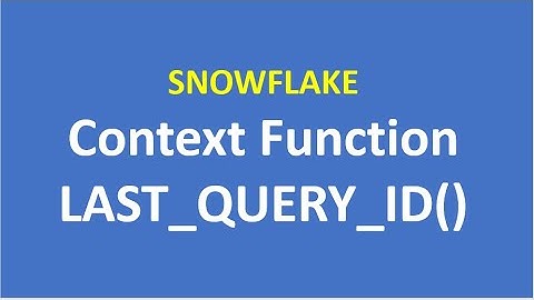 Last Query Id Context Function |Snowflake|Snowflake |Snowflake Cloud Data Warehouse|VCKLY Tech