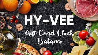 How to check Balance on Hy-Vee Gift Card
