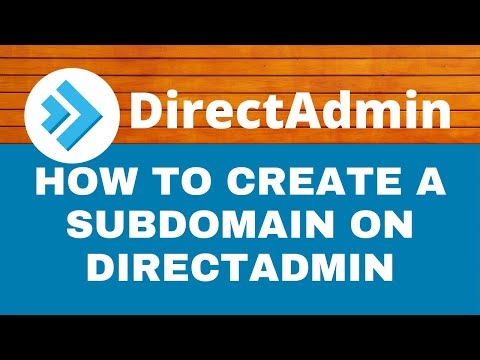 How to Create a Subdomain on DirectAdmin cPanel UPDATED
