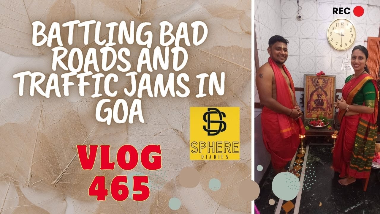Battling Bad Roads & Traffic Jams in Goa - 