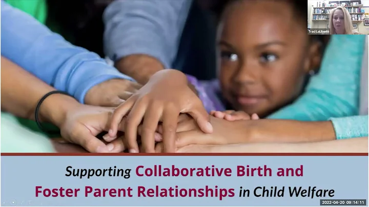 Supporting Collaborative Birth and Foster Parent Relationships in Child Welfare--What is Your Why?