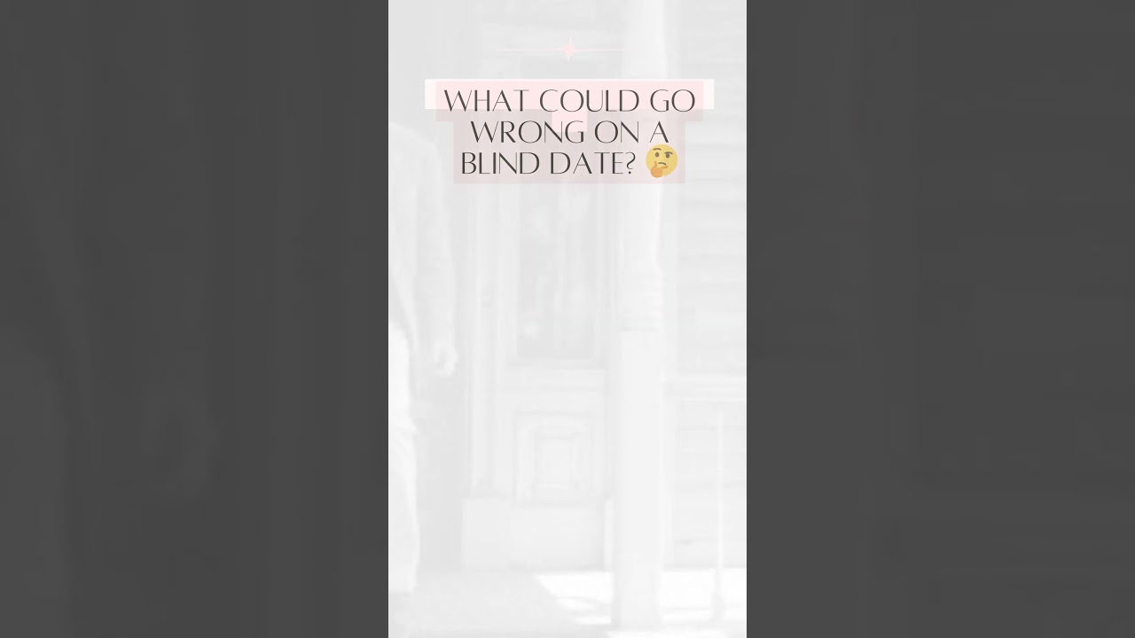 What could go wrong on a blind date 🤔 