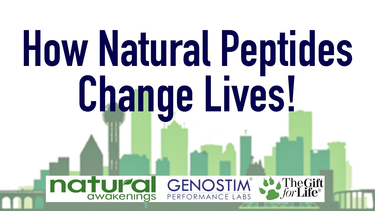 How Natural Peptides Change Lives Natural Awakenings YouTube