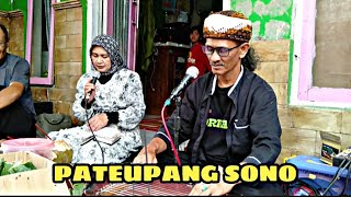 PATEUPANG SONO || MANG AYI PANTUN & MAMAH IKAY