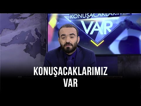 Konuşacaklarımız Var - Orhan Karaağaç | Sinan Canan | Mehmet Akif Can | 5 Ekim 2019