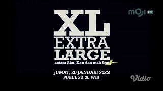 Promo MOJI Movie : XL Extra Large