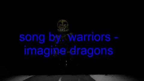 (fnaf sfm)warriors-imagine dragons