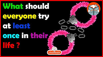 What should everyone try at least once in their life? (r/AskReddit) #shorts